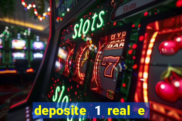 deposite 1 real e ganhe 10